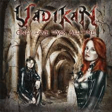 Vadikan : Only Love Lives All Time